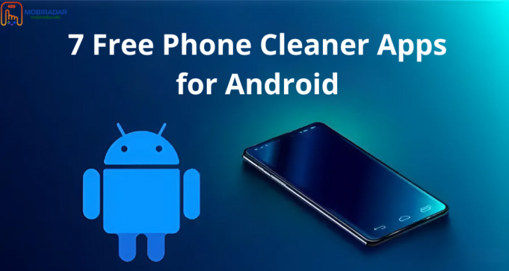 7 Free Phone Cleaner Apps for Android thumbnail