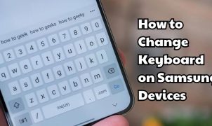 How to Change Keyboard on Samsung Devices